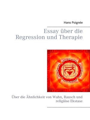 cover image of Essay über die Regression und Therapie